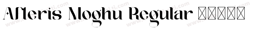 Afteris Moghu Regular字体转换